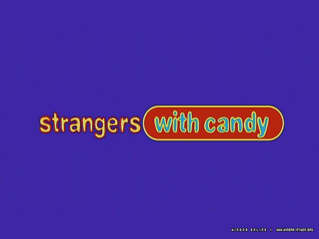 Strangers_With_Candy_001.jpg